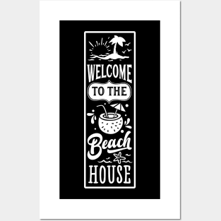 Welcome To The Beach House Posters and Art